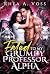 Fated to My Grumpy Professor Alpha by Rhea A Voss