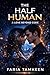 The Half Human: A Love Beyo...