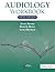 Audiology Workbook, Fifth Edition