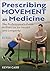 Prescribing Movement as Med...