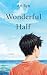 Wonderful Half