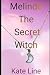 Melinda The Secret Witch by Kate Line