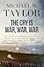 The Cry is War, War, War: The Civil War Correspondence of Lts. Burwell Thomas Cotton and George Job Huntley, 34th Regiment North Carolina Troops (Voices from the American Civil War)