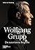 Wolfgang Grupp: Die autorisierte Biografie (German Edition)