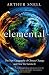 Elemental: The New Geography of Climate Change and How We Survive it