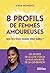8 profils de femmes amoureuses: Qui êtes-vous quand vous aimez? (French Edition)