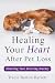 Healing Your Heart After Pet Loss by Tracie Barton-Barrett