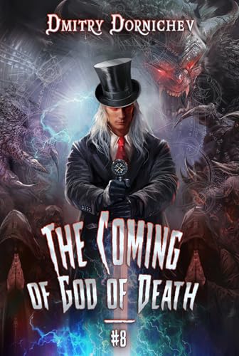 The Coming of God of Death (Book 8): A Portal Progression Fantasy Series