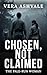 Chosen, Not Claimed: A Seco...