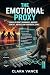 The Emotional Proxy : Using...
