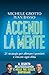 Accendi la mente: 21 strategie per allenare i pensieri e vincere ogni sfida (Italian Edition)