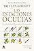 Las estaciones ocultas by Tristan Gooley