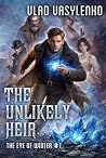 The Unlikely Heir (The Eye of Winter Book 1): A Historical Progression Fantasy Series Book cover for The Unlikely Heir (The Eye of Winter Book 1): A Historical Progression Fantasy Series