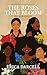 The Roses That Bloom: Red R...