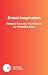 Brutal Imagination: The Play