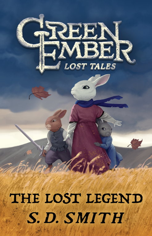 The Lost Legend (Green Ember Lost Tales, #2)