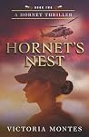 Hornet's Nest by Victoria Montes