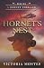 Hornet's Nest by Victoria Montes