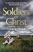 Soldiers of Christ by Jon Byrne Soldiers of Christ by Jon Byrne