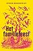 Het familiefeest: een echt familieverhaal