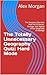 The Totally Unnecessary Geography Quiz: Hard Mode: The Necessary (But Also Not) Test of Harder, Stranger, and Slightly Unfair Geography Knowledge (The Totally Unnecessary Quiz Series Book 2)