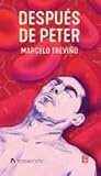 Después de Peter by Marcelo Treviño