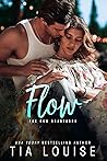Flow by Tia Louise