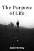 The Purpose of Life