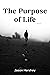 The Purpose of Life
