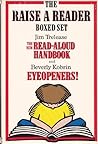 The Raise a Reader Boxed Set: The New Read-Aloud Handbook and Eyeopeners!