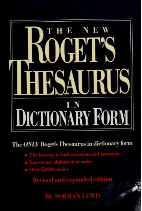 The New Roget's Thesaurus of the English Language in Dictionary Form