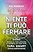 Niente ti può fermare (Italian Edition)
