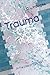 Trauma: In The Line of Duty...