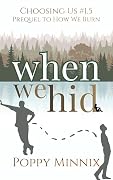 When We Hid: A bisexual awakening prequel novella