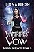 Vampires' Vow (Bound In Blo...