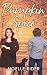 Pumpkin Spice: A Steamy Fal...