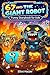67 AND THE GIANT ROBOT: FUN...