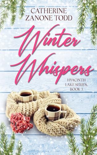Winter Whispers: Small Town Romance Neurodivergent Acceptance (Hyacinth Lake Series Book 3)