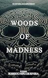 WOODS OF MADNESS:...