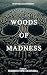 WOODS OF MADNESS by Roberto Niño de Rivera