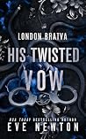 His Twisted Vow: ...