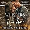 Whispers in the Water: A Small Town, Second Chance, Romantic Suspense (Deep River, Book 1) Whispers in the Water: A Small Town, Second Chance, Romantic Suspense (Deep River, Book 1)