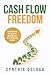 Cash Flow Freedom: The Rent...