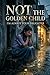 Not The Golden Child: I'm A...