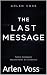The Last Message: Some mess...