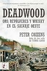 Deadwood: Oro, re...
