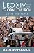 Leo XIV and the Global Church: Unity and Peace