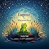 Eugene the Wayward Frog by Cornelius Wright