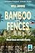 Bamboo Fences: Blood does n...