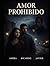 UN AMOR PROHIBIDO: Amira, R...